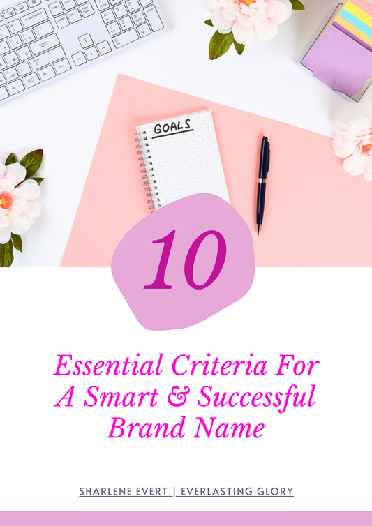 10 Essential Criteria for a Smart & Successful Brand Name